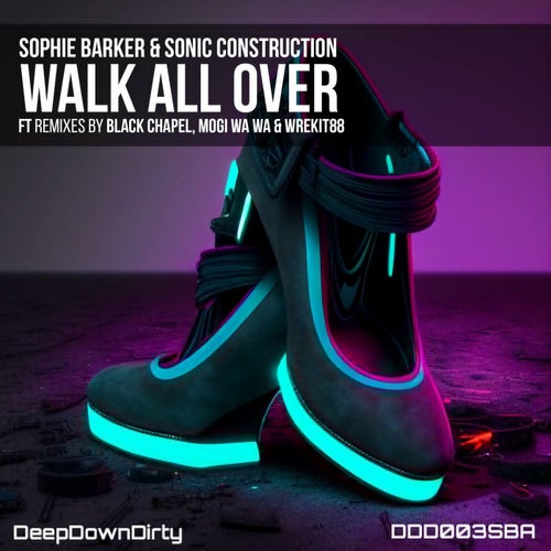 Sophie Barker, Sonic Construction - Walk All Over [DDD003SBA]